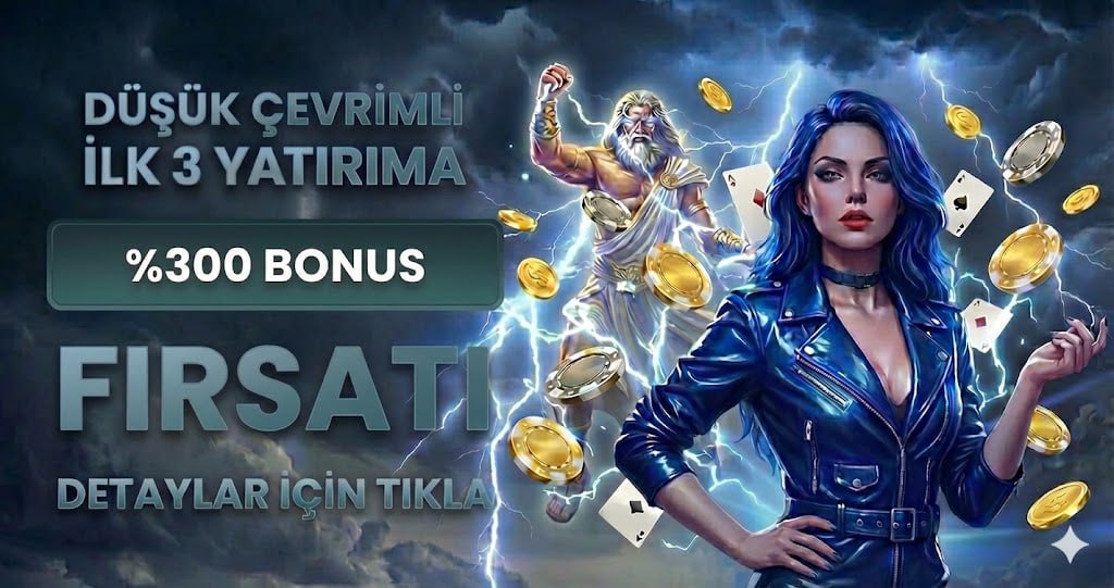 İLK 3 YATIRIMA ÖZEL %300 BONUS