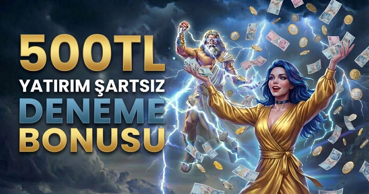 500TL YATIRIM ŞARTSIZ DENEME BONUSU!